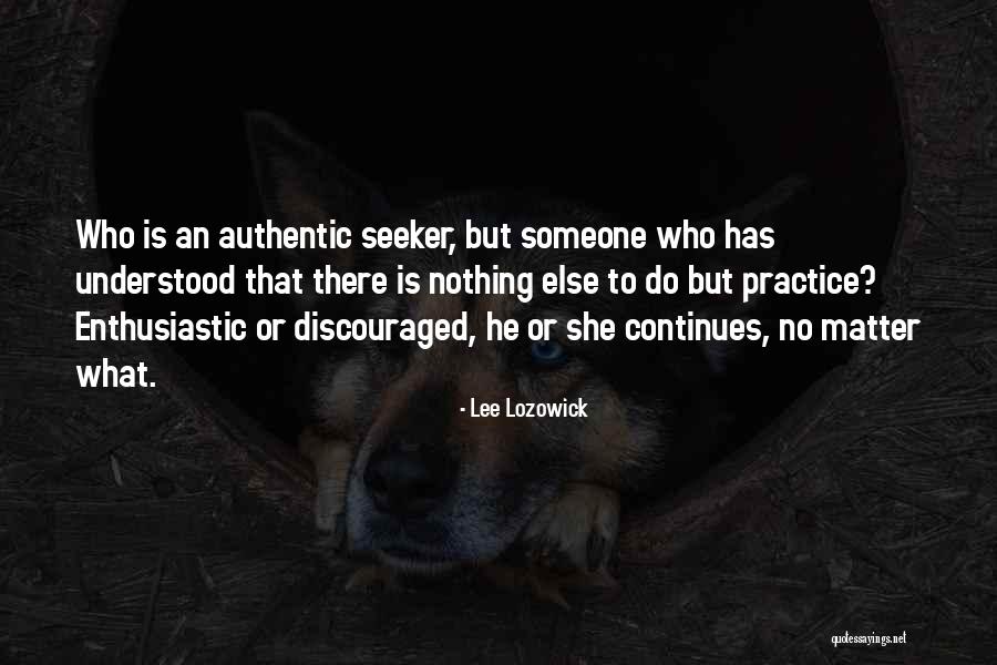 Lozowick Lee Quotes By Lee Lozowick Lozowick Lee Quotes By Lee Lozowick