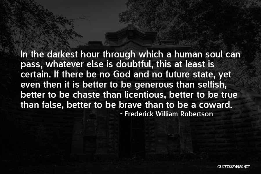 Lozoya And Lozoya Quotes By Frederick William Robertson Lozoya And Lozoya Quotes By Frederick William Robertson