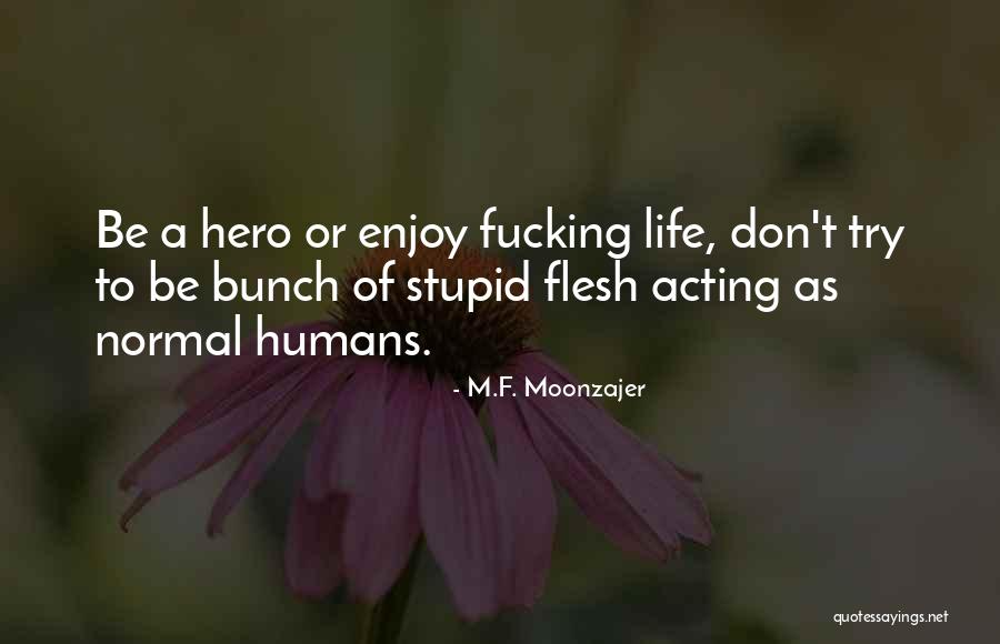 Lozoya Corporation Quotes By M.F. Moonzajer Lozoya Corporation Quotes By M.F. Moonzajer