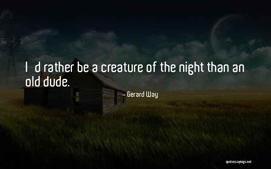 Lozoya Jr Quotes By Gerard Way Lozoya Jr Quotes By Gerard Way