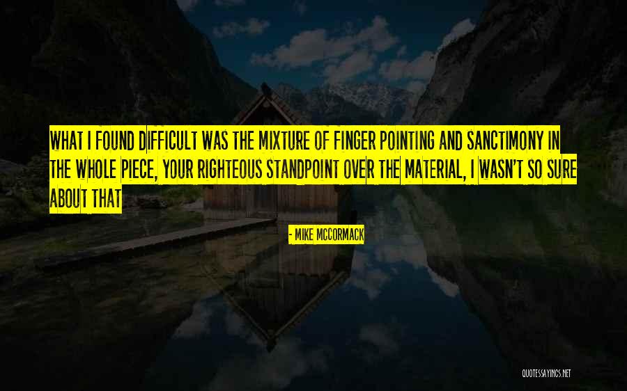 Lpettito Quotes By Mike McCormack Lpettito Quotes By Mike McCormack