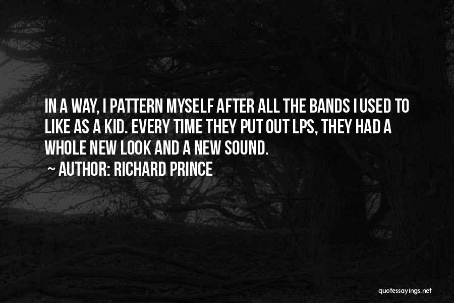 Lps Quotes By Richard Prince