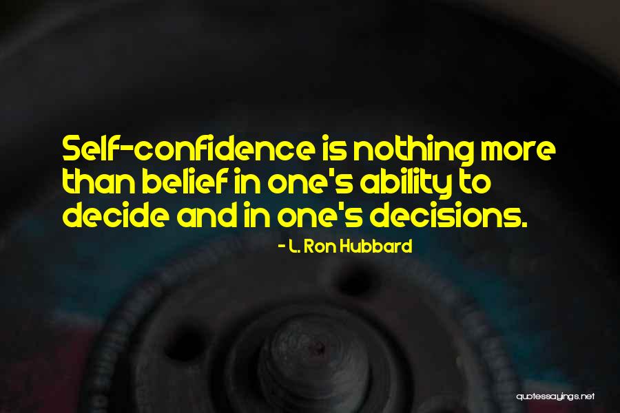 L'ron Hubbard Quotes By L. Ron Hubbard