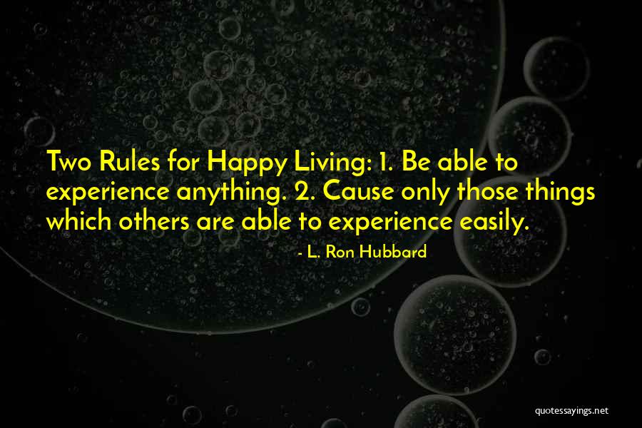 L'ron Hubbard Quotes By L. Ron Hubbard