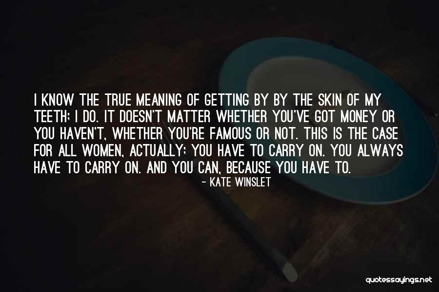 Lrseries Quotes By Kate Winslet Lrseries Quotes By Kate Winslet