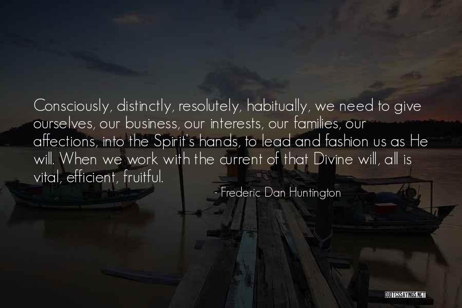 Lsen School Quotes By Frederic Dan Huntington Lsen School Quotes By Frederic Dan Huntington