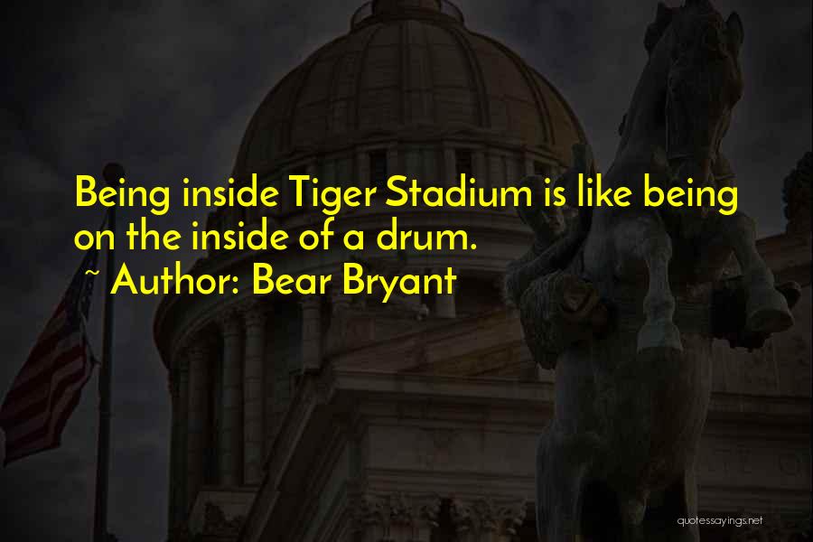 Lsu Quotes By Bear Bryant