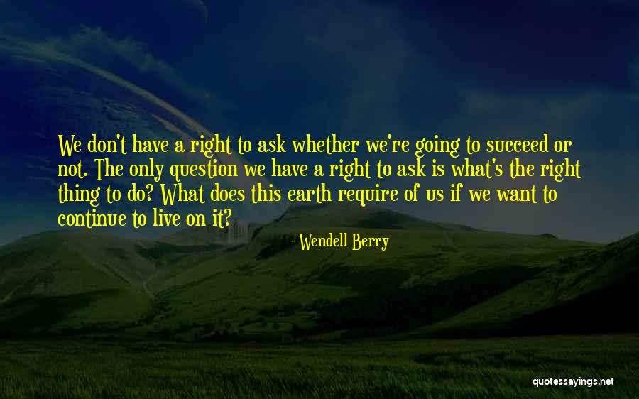 Lt Colonel Grossman Quotes By Wendell Berry Lt Colonel Grossman Quotes By Wendell Berry