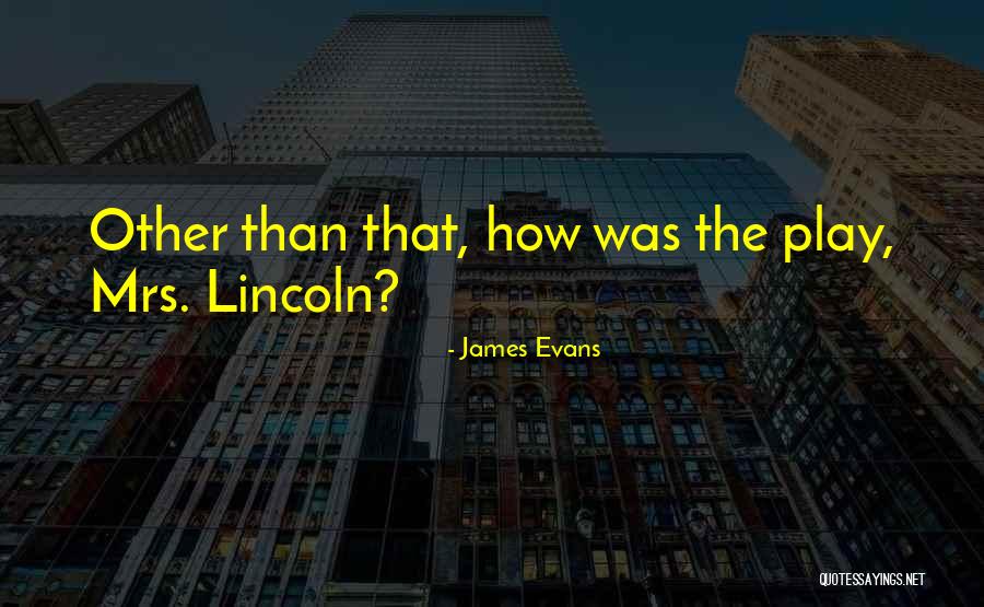 Lt Starbuck Quotes By James Evans
