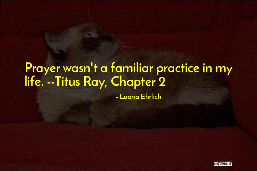 Luana Ehrlich Quote Quotes By Luana Ehrlich Luana Ehrlich Quote Quotes By Luana Ehrlich