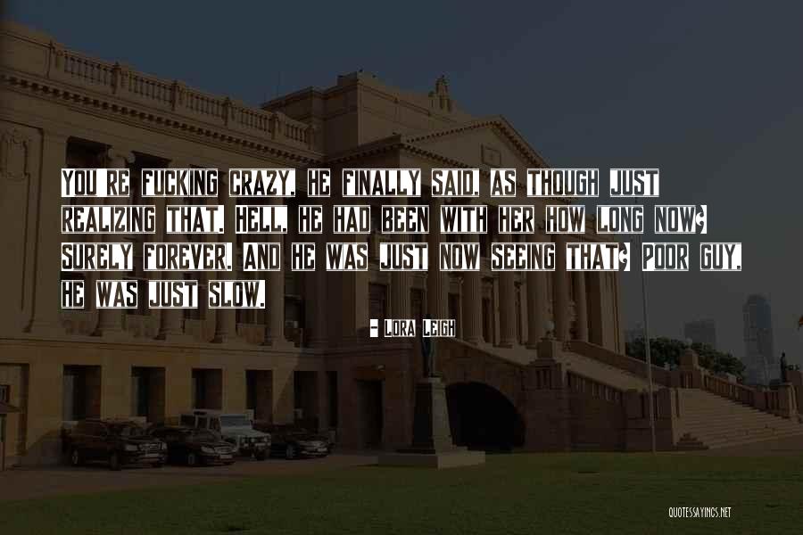 Luanda Magere Quotes By Lora Leigh Luanda Magere Quotes By Lora Leigh