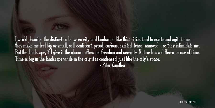 Luane Onorio Quotes By Peter Zumthor Luane Onorio Quotes By Peter Zumthor