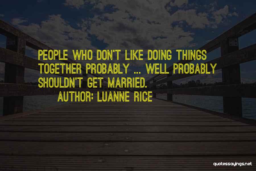 Luanne Rice Quotes 1450570