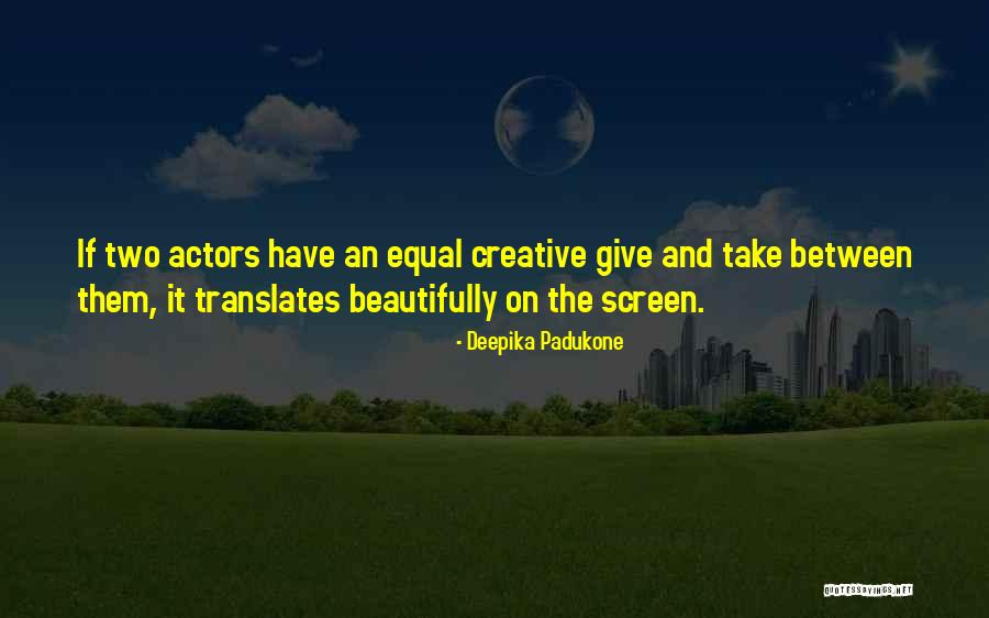 Luard Quotes By Deepika Padukone Luard Quotes By Deepika Padukone