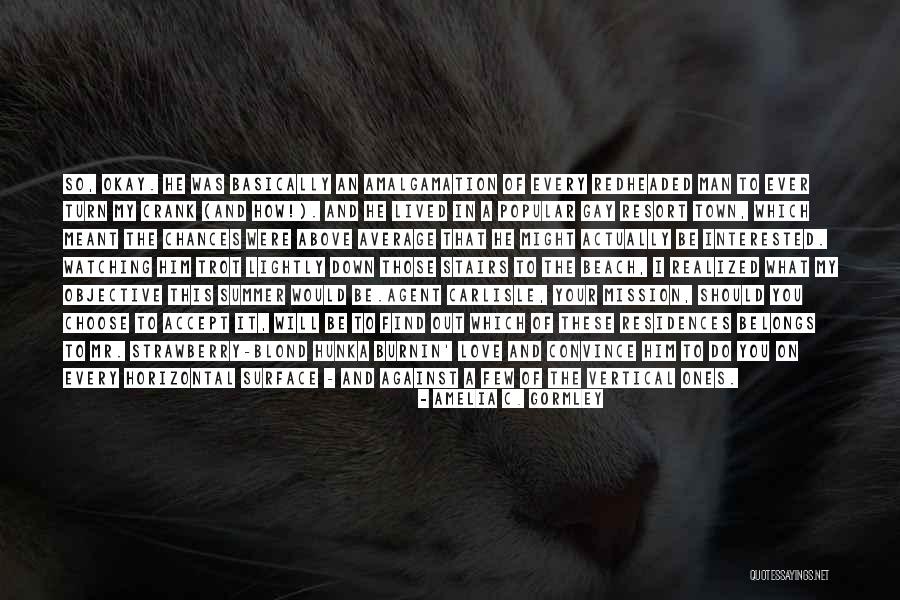 Luarea Si Quotes By Amelia C. Gormley Luarea Si Quotes By Amelia C. Gormley