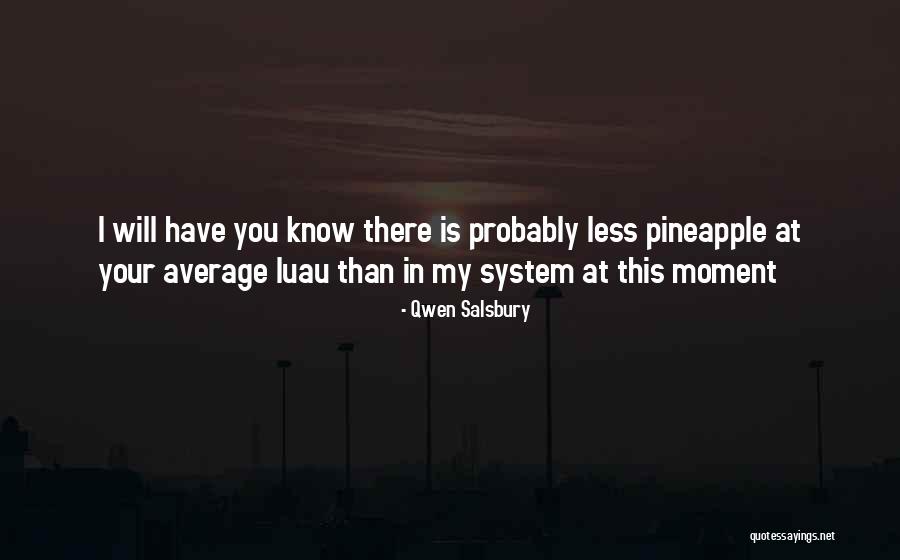 Luau Luau Quotes By Qwen Salsbury Luau Luau Quotes By Qwen Salsbury