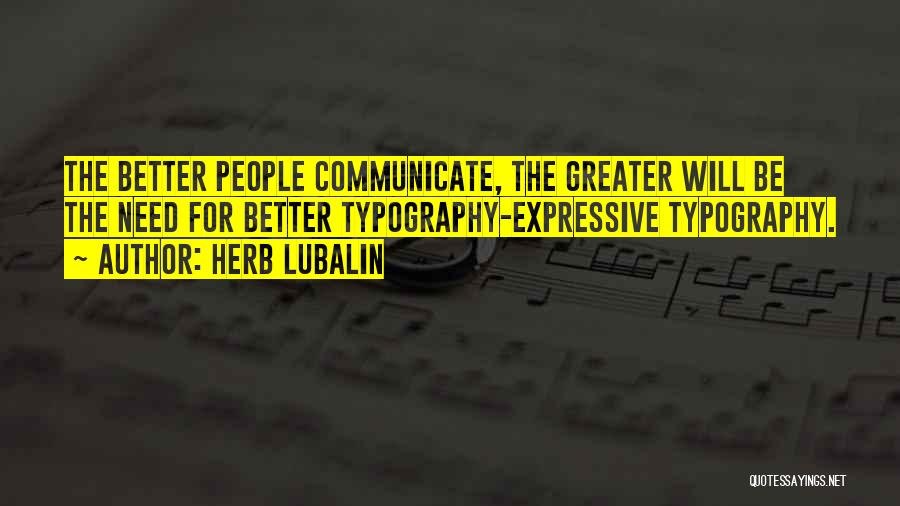 Lubalin Quotes By Herb Lubalin