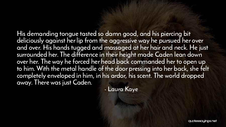 Lubang Pantat Quotes By Laura Kaye Lubang Pantat Quotes By Laura Kaye
