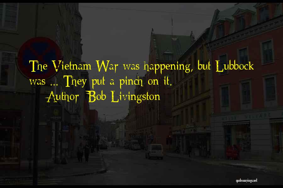 Lubbock Quotes By Bob Livingston