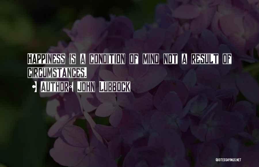 Lubbock Quotes By John Lubbock