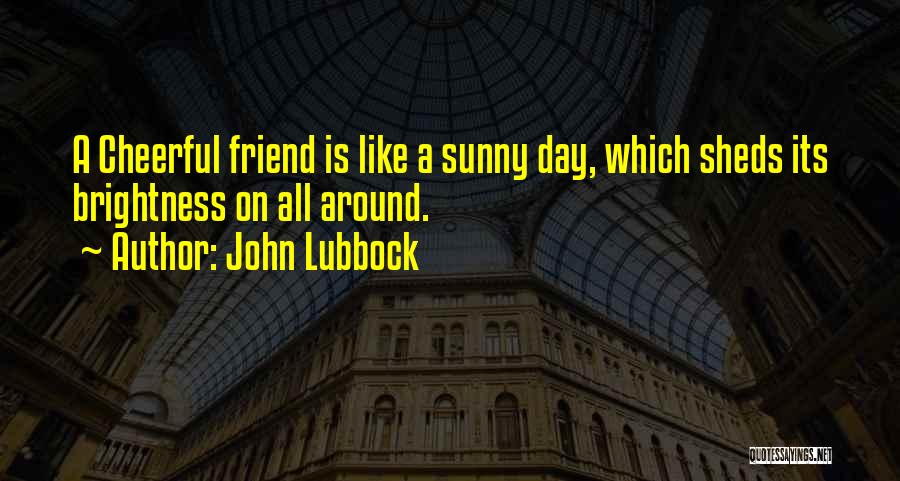 Lubbock Quotes By John Lubbock