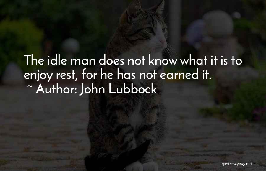 Lubbock Quotes By John Lubbock