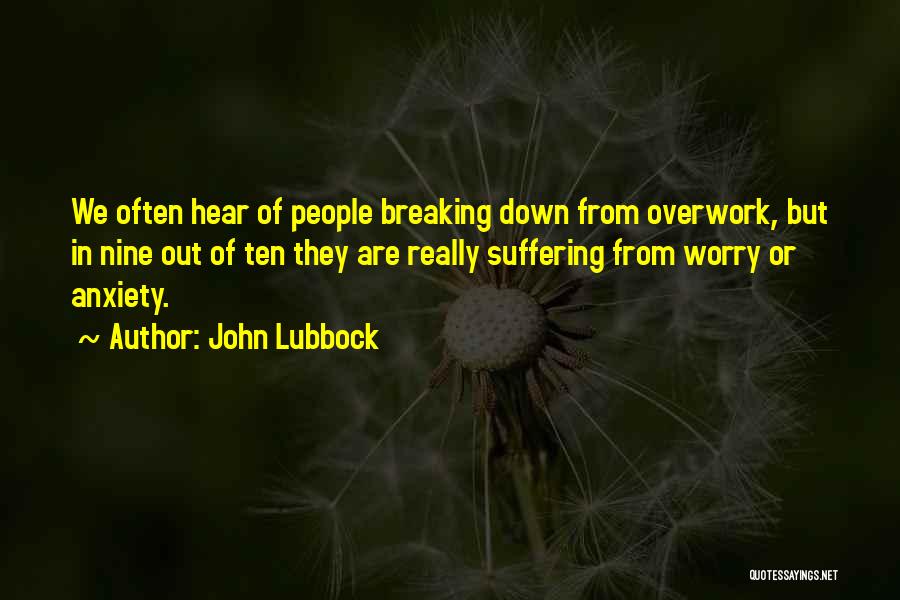 Lubbock Quotes By John Lubbock