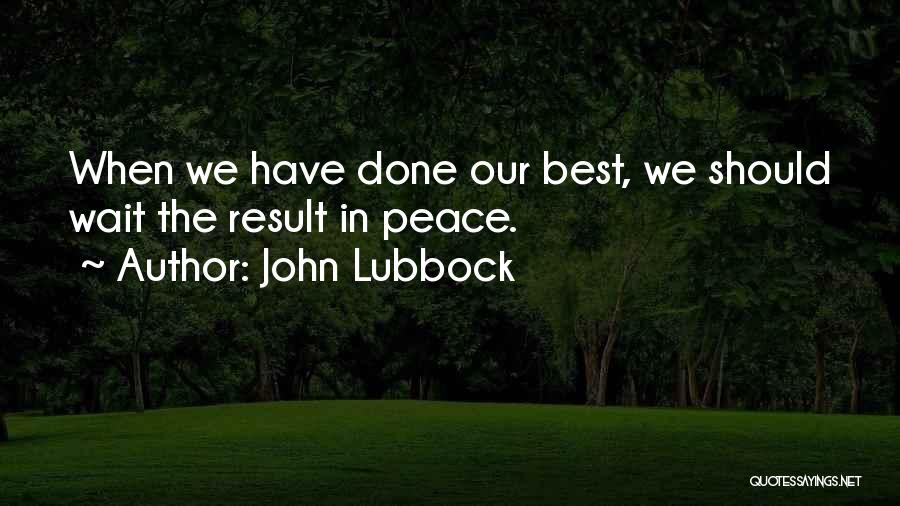 Lubbock Quotes By John Lubbock