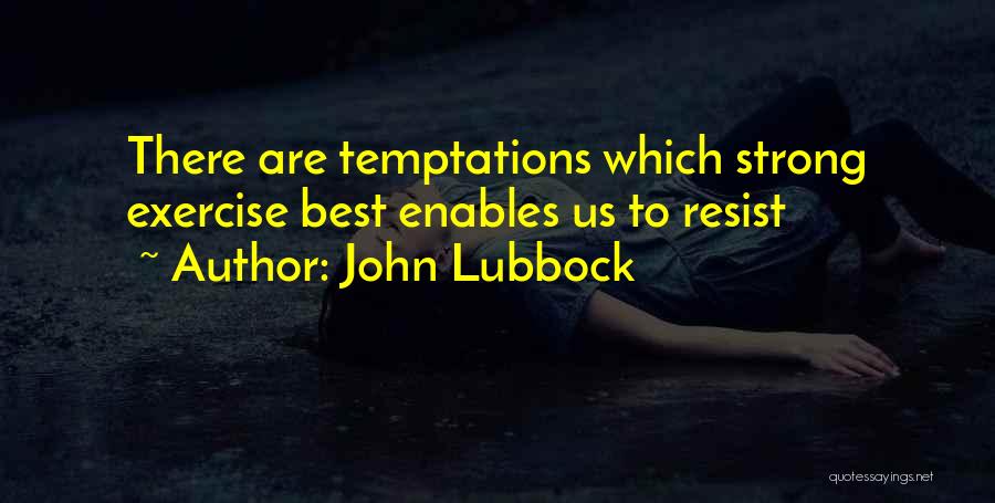 Lubbock Quotes By John Lubbock