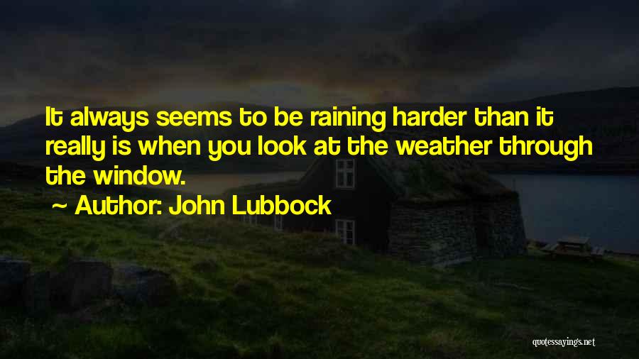 Lubbock Quotes By John Lubbock