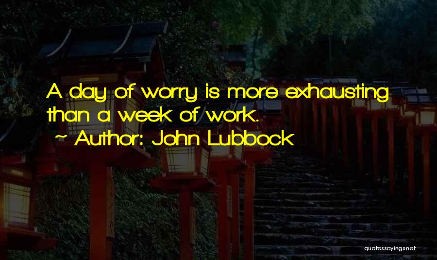 Lubbock Quotes By John Lubbock