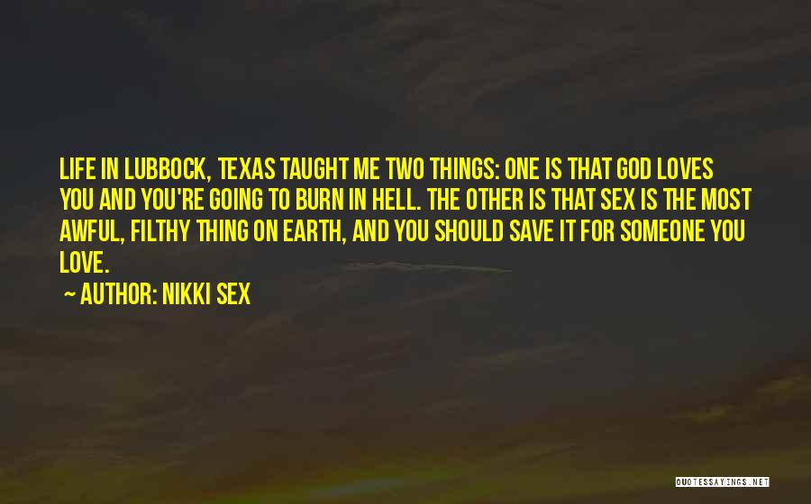 Lubbock Quotes By Nikki Sex