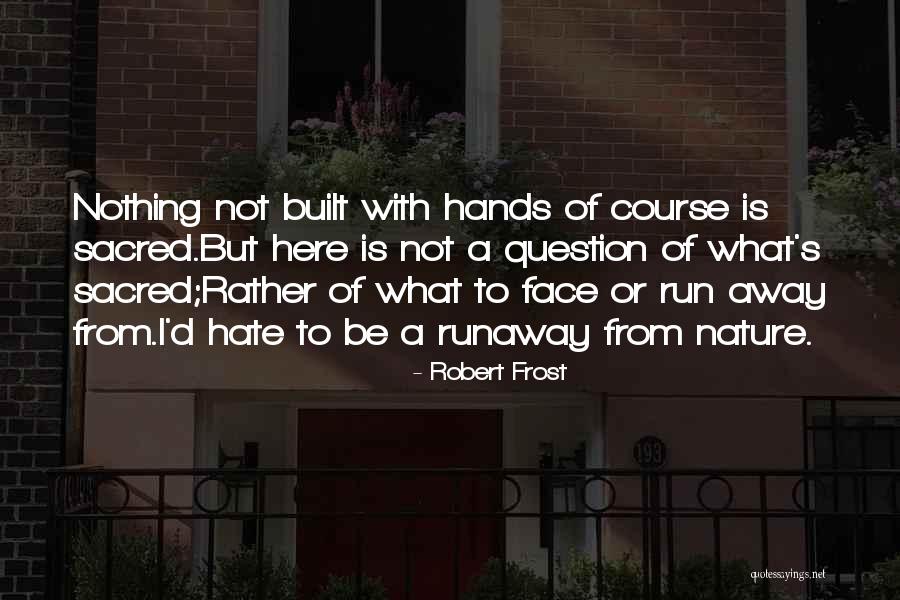 Lubeleys Crumb Quotes By Robert Frost Lubeleys Crumb Quotes By Robert Frost