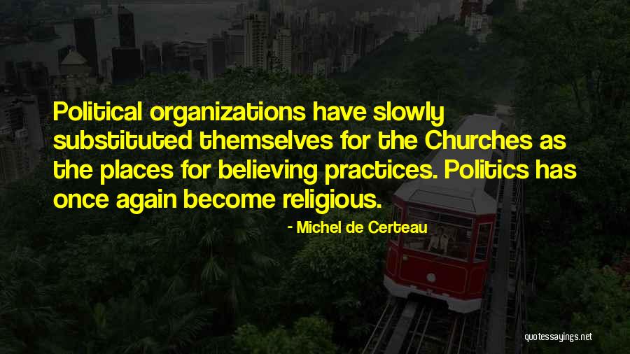 Luberti Anthony Quotes By Michel De Certeau Luberti Anthony Quotes By Michel De Certeau