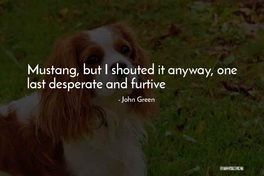 Lubiniecki Quotes By John Green Lubiniecki Quotes By John Green