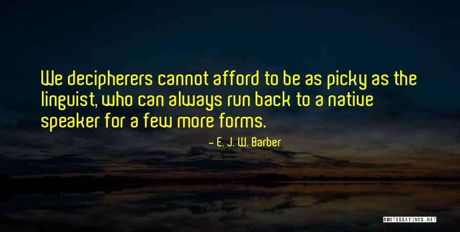 Lubomirski Quotes By E. J. W. Barber Lubomirski Quotes By E. J. W. Barber
