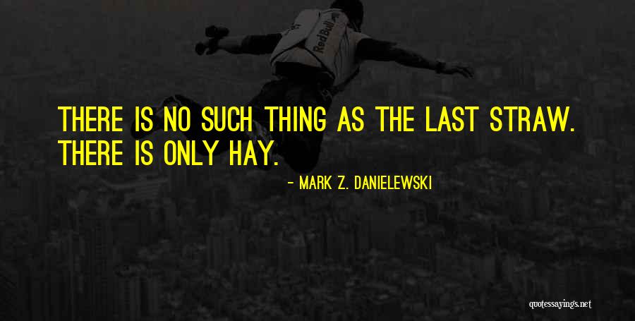 Lubranos Quotes By Mark Z. Danielewski Lubranos Quotes By Mark Z. Danielewski