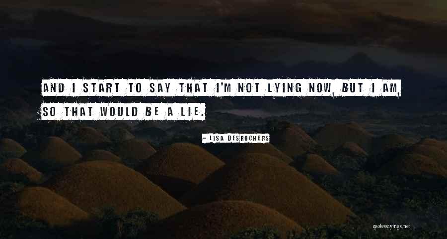 Luc Cain Quotes By Lisa Desrochers Luc Cain Quotes By Lisa Desrochers