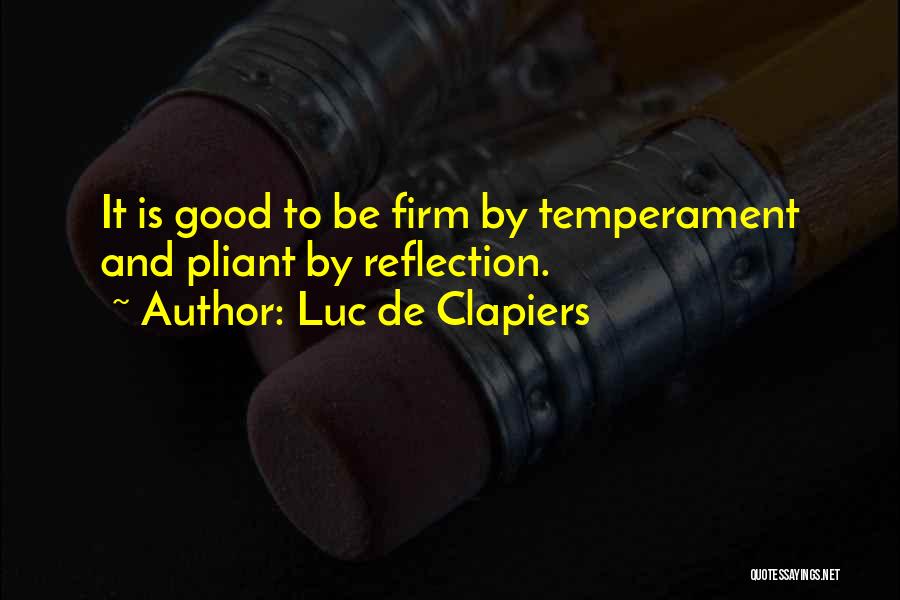 Luc De Clapiers Quotes 1516204