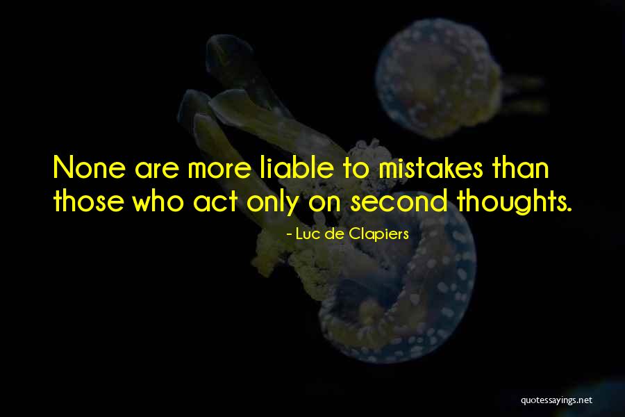 Luc De Clapiers Quotes 1641226 Luc De Clapiers Quotes 1641226