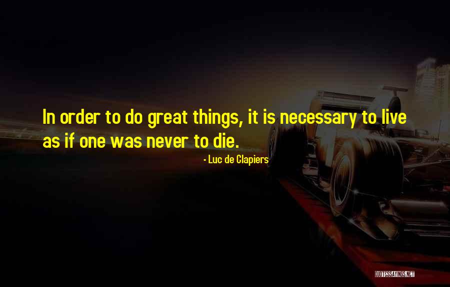 Luc De Clapiers Quotes 1731004 Luc De Clapiers Quotes 1731004