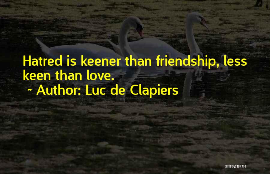 Luc De Clapiers Quotes 536732