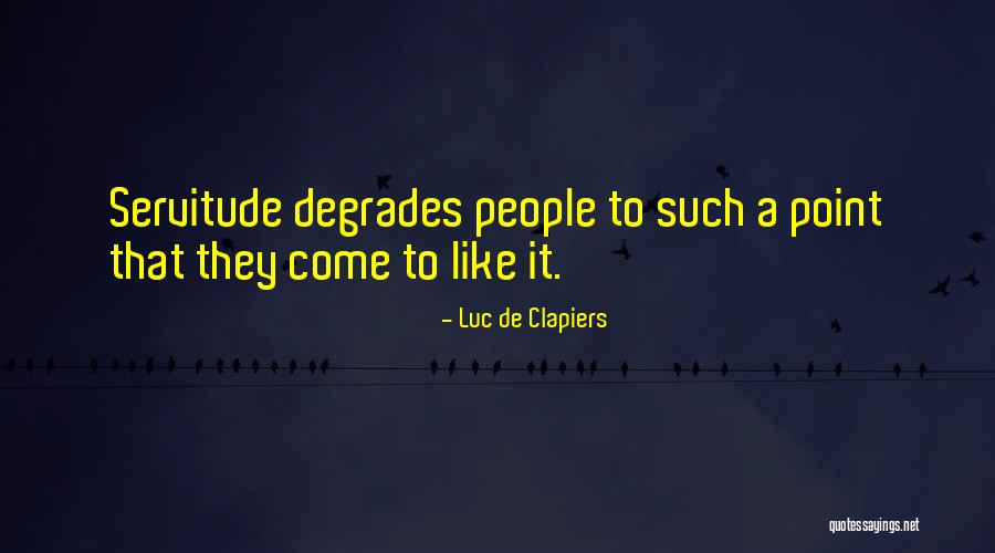 Luc De Clapiers Quotes 890842