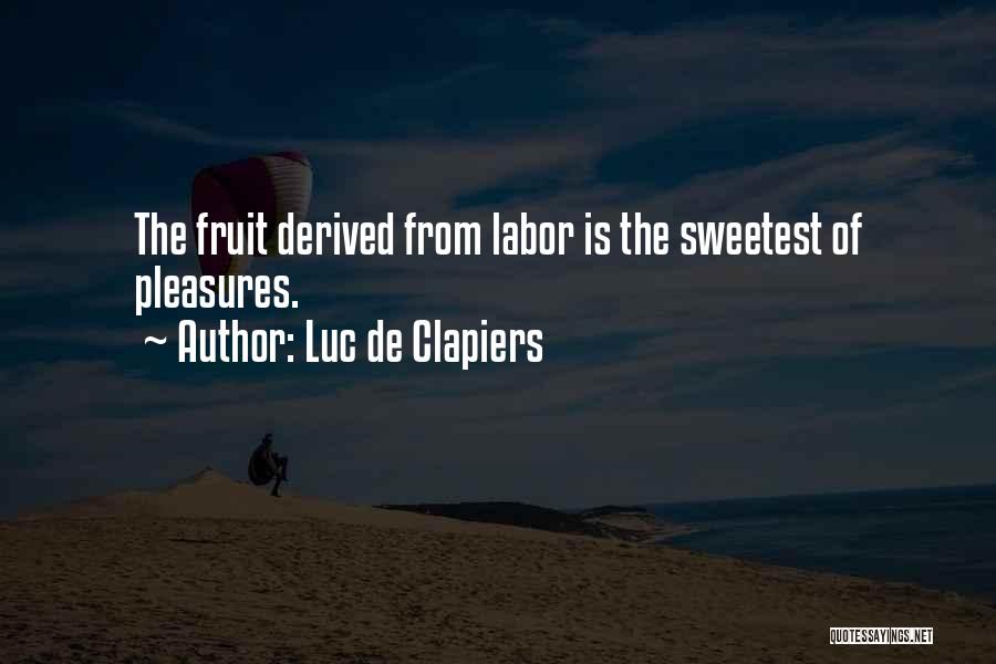 Luc De Clapiers Quotes 944533