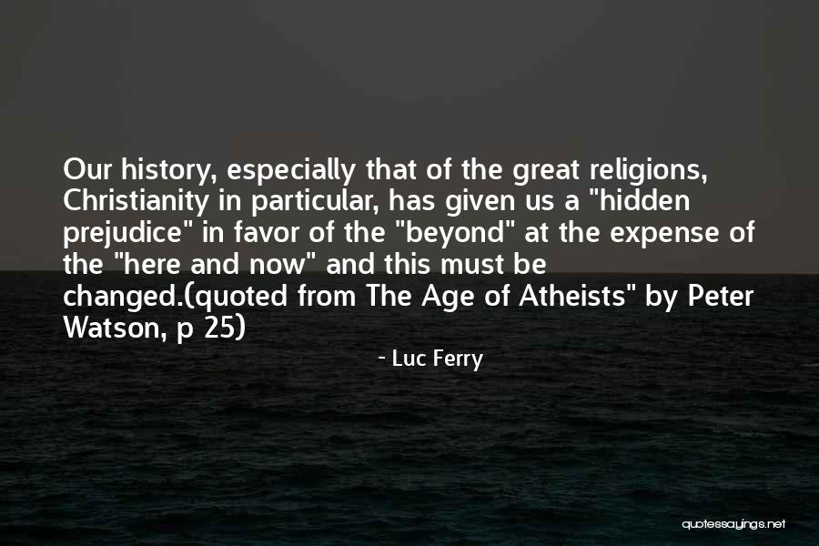 Luc Ferry Quotes 1497507 Luc Ferry Quotes 1497507