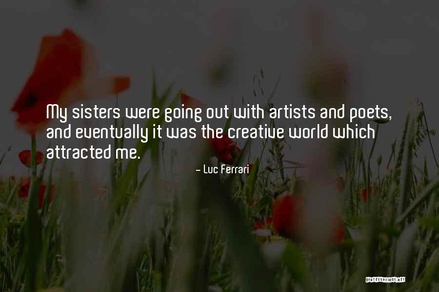 Luc Quotes By Luc Ferrari Luc Quotes By Luc Ferrari
