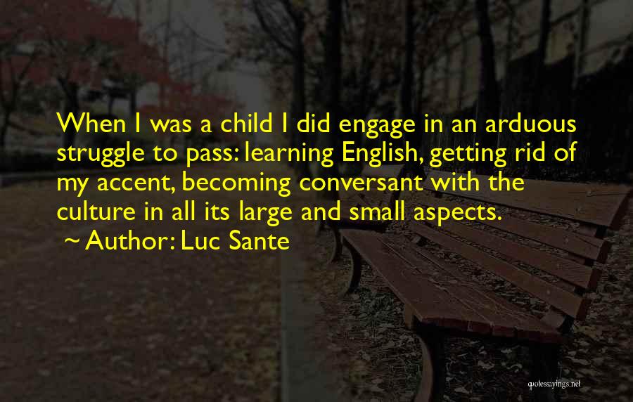 Luc Sante Quotes 1250286