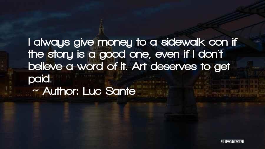 Luc Sante Quotes 1893955