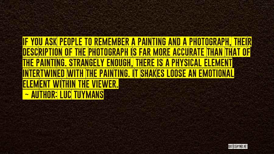 Luc Tuymans Quotes 150627