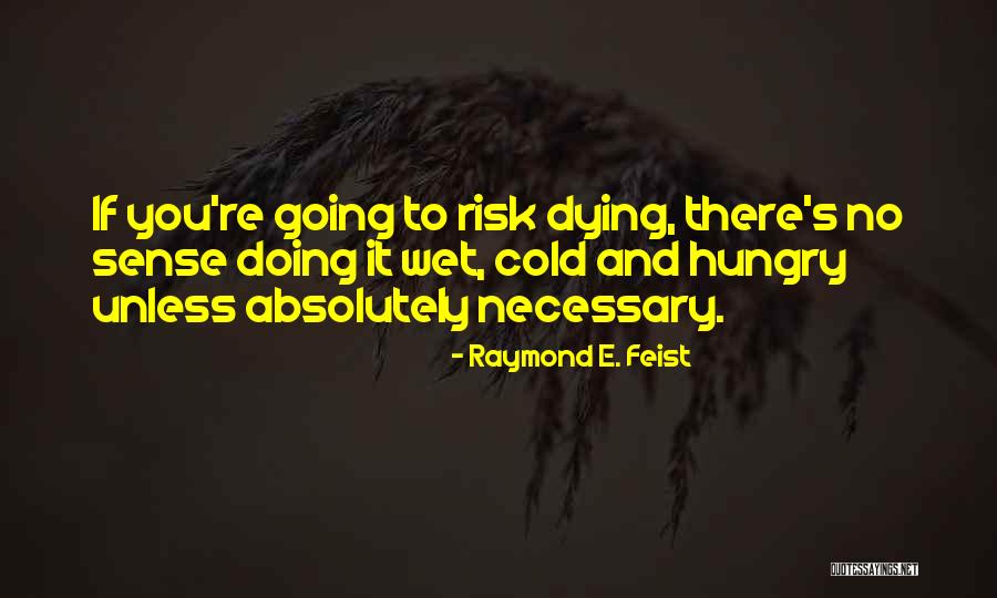 Luca Brazzi Quotes By Raymond E. Feist Luca Brazzi Quotes By Raymond E. Feist